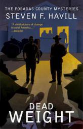 Dead Weight: Posadas County Mystery (Posadas County Mysteries) by Steven F. Havill Paperback Book