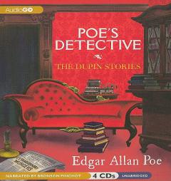 Poe's Detective: The Dupin Stories by Edgar Allan Poe Paperback Book