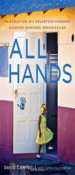 All Hands: The Evolution of a Volunteer-Powered Disaster Response Organization by David Campbell Paperback Book