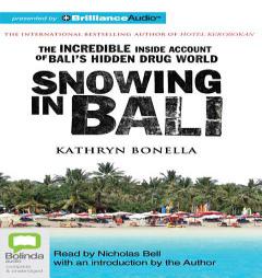 Snowing in Bali by Kathryn Bonella Paperback Book