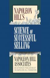 Napoleon Hill's Science of Successful Selling by Napoleon Hill Paperback Book