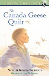 The Canada Geese Quilt (Chapter, Puffin) by Natalie Kinsey-Warnock Paperback Book