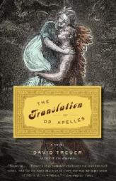 The Translation of Dr. Apelles by David Treuer Paperback Book