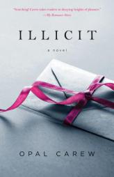 Illicit by Opal Carew Paperback Book