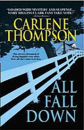 All Fall Down by Carlene Thompson Paperback Book
