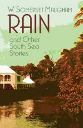 Rain and Other South Sea Stories by W. Somerset Maugham Paperback Book