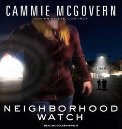 Neighborhood Watch by Cammie McGovern Paperback Book