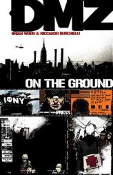 DMZ Vol. 1: On the Ground by Brian Wood Paperback Book