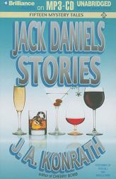 Jack Daniels Stories: Fifteen Mystery Tales by J. A. Konrath Paperback Book