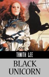 Black Unicorn (Ibooks Fantasy Classics) by Tanith Lee Paperback Book