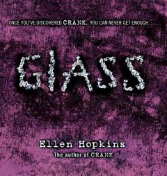Glass by Ellen Hopkins Paperback Book
