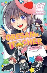 Oresama Teacher, Vol. 27 (27) by Izumi Tsubaki Paperback Book