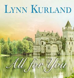 All for You (The de Piaget Family Series) by Lynn Kurland Paperback Book