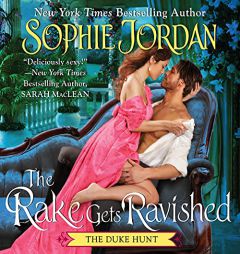 The Rake Gets Ravished: A Novel (The Duke Hunt Series) by Sophie Jordan Paperback Book