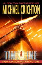 Timeline by Michael Crichton Paperback Book
