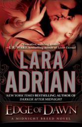Edge of Dawn: A Midnight Breed Novel by Lara Adrian Paperback Book