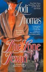 The Lone Texan by Jodi Thomas Paperback Book