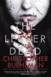 The Lesser Dead by Christopher Buehlman Paperback Book