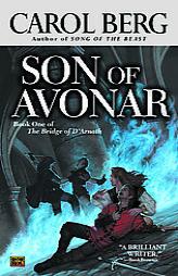 Son of Avonar (The Bridge of D'Arnath, Book 1) by Carol Berg Paperback Book