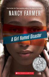 A Girl Named Disaster by Nancy Farmer Paperback Book