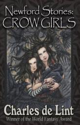 Newford Stories: Crow Girls by Charles de Lint Paperback Book