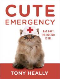 Cute Emergency by Tony Heally Paperback Book