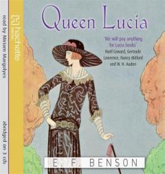 Queen Lucia (Mapp and Lucia) by E. F. Benson Paperback Book