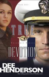 True Devotion (Uncommon Heroes Series #1) by Dee Henderson Paperback Book