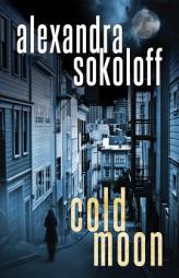 Cold Moon by Alexandra Sokoloff Paperback Book