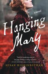 Hanging Mary by Susan Higginbotham Paperback Book