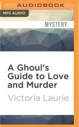 A Ghoul's Guide to Love and Murder (Ghost Hunter) by Victoria Laurie Paperback Book
