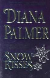 Snow Kisses by Diana Palmer Paperback Book
