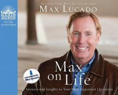 Max On Life: Answers and Insights to Your Most Important Questions by Max Lucado Paperback Book