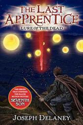 The Last Apprentice: Lure of the Dead (Book 10) by Joseph Delaney Paperback Book