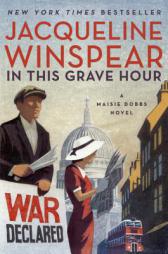 In This Grave Hour: A Maisie Dobbs Novel by Jacqueline Winspear Paperback Book