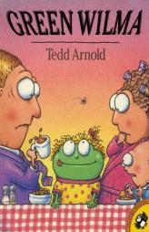 Green Wilma (Puffin Pied Piper) by Tedd Arnold Paperback Book