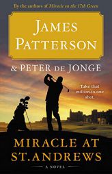Miracle at St. Andrews: A Novel (Travis McKinley) by James Patterson Paperback Book