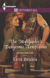 The Highlander's Dangerous Temptation by Terri Brisbin Paperback Book