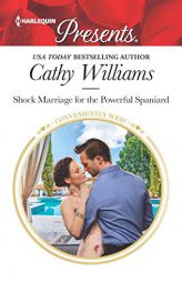 Shock Marriage for the Powerful Spaniard by Cathy Williams Paperback Book