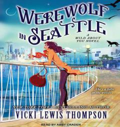 Werewolf in Seattle (Wild About You) by Vicki Lewis Thompson Paperback Book