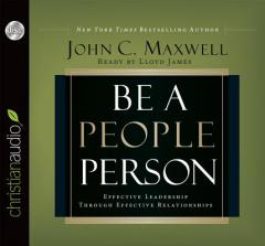Be a People Person: Effective Leadership Through Effective Relationships by John C. Maxwell Paperback Book