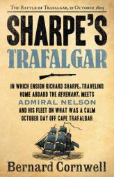 Sharpe's Trafalgar: Richard Sharpe and the Battle of Trafalgar, October 21, 1805 by Bernard Cornwell Paperback Book