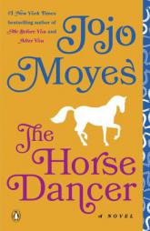 The Horse Dancer by Jojo Moyes Paperback Book