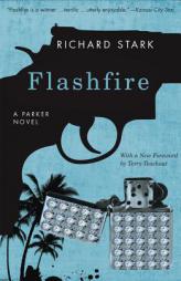 Flashfire: A Parker Novel by Richard Stark Paperback Book
