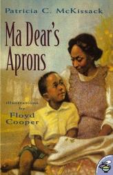 Ma Dear's Aprons (Anne Schwartz Books) by Patricia C. McKissack Paperback Book