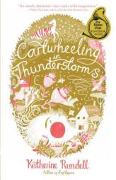 Cartwheeling in Thunderstorms by Katherine Rundell Paperback Book