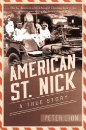 American St. Nick: A True Story by Peter Lion Paperback Book