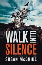 Walk Into Silence by Susan McBride Paperback Book