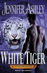 White Tiger (Shifters Unbound) by Jennifer Ashley Paperback Book