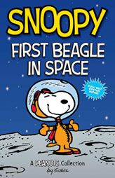 Snoopy: First Beagle in Space (PEANUTS AMP Series Book 14): A PEANUTS Collection (Volume 14) (Peanuts Kids) by Charles M. Schulz Paperback Book